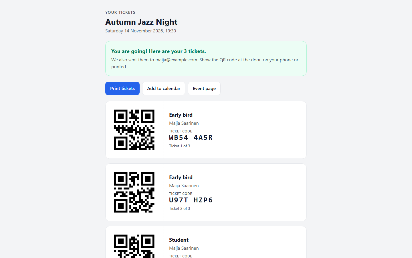 The buyer's ticket page: You are going! Here are your 3 tickets, buttons to print and add to calendar, and a ticket with a QR code, the ticket type, the buyer's name and an eight-letter code.
